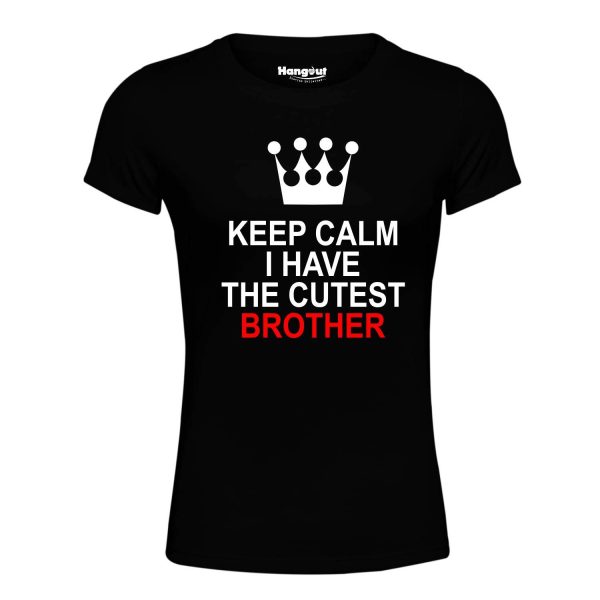 Hangout Hub Family Tshirt for Girl's Kids Cotton Printed Regular Fit T-Shirts (Pack of 1) Keep Calm I Have The Cutest Brother-Matching Twinning Tees